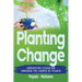Planting Change - Embracing Change Through the Power of Plants