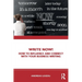 Write Now!: How to Influence and Connect with Your Business Writing