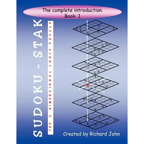 Sudoku-Stak: The 3-Dimensional Logic Puzzle -- Book 1