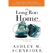 The Long Run Home: A Daughter's Run Across America to Fight MS