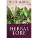 Herbal Lore: A Guide to Herbal Medicine