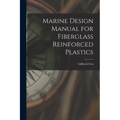 Marine Design Manual for Fiberglass Reinforced Plastics