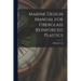 Marine Design Manual for Fiberglass Reinforced Plastics