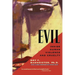 Evil: Inside Human Violence and Cruelty