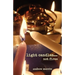 light candles...not fires