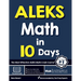 ALEKS Math in 10 Days: The Most Effective ALEKS Math Crash Course