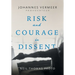 Johannes Vermeer-Provocateur: Risk and Courage in Dissent