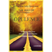 The Way Of Opulence