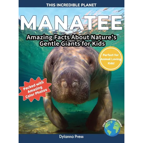 Manatee: Amazing Facts About Nature's Gentle Giants for Kids