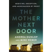 The Mother Next Door: Medicine, Deception, and Munchausen by Proxy