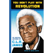 You Don't Play with Revolution: The Montréal Lectures of C.L.R. James