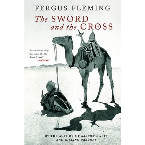 The Sword and the Cross: Two Men and an Empire of Sand