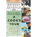 A Cook's Tour: Global Adventures in Extreme Cuisines