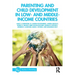 Parenting and Child Development in Low- and Middle-Income Countries