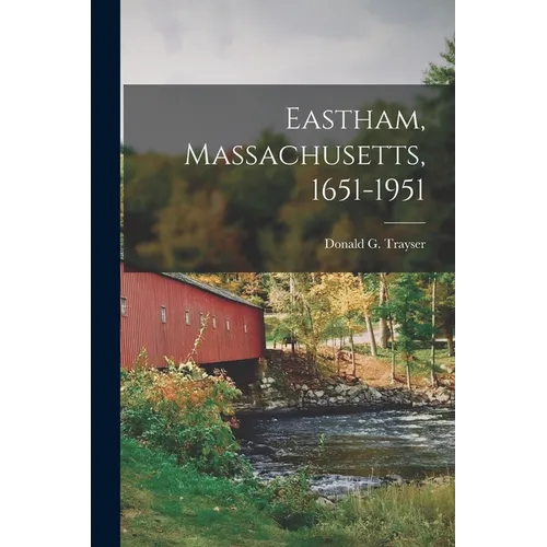 Eastham, Massachusetts, 1651-1951