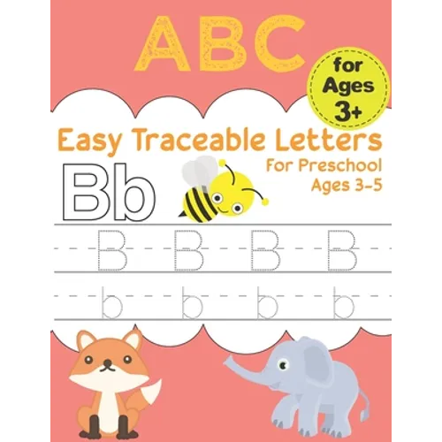 Easy Traceable Letters For Preschool Ages 3-5: Pen Control and Tracing
