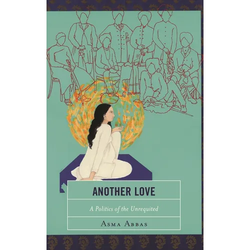 Another Love: A Politics of the Unrequited