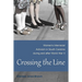 Crossing the Line: Women's Interracial Activism in South Carolina During and After World War II