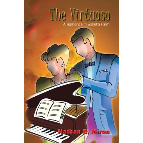 The Virtuoso: A Romance in Sonata Form