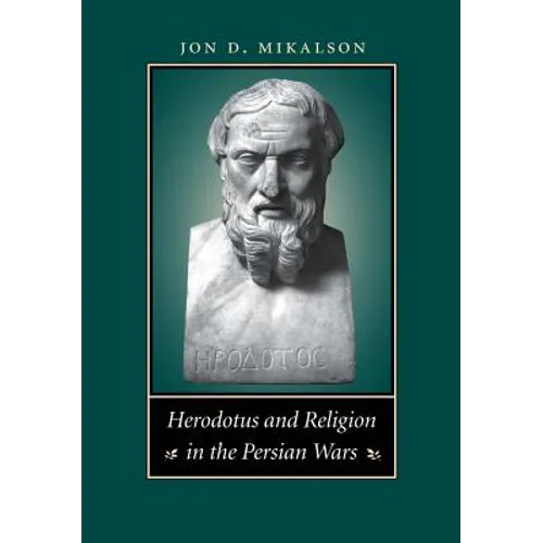 Herodotus and Religion in the Persian Wars