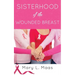 Sisterhood of the Wounded Breast