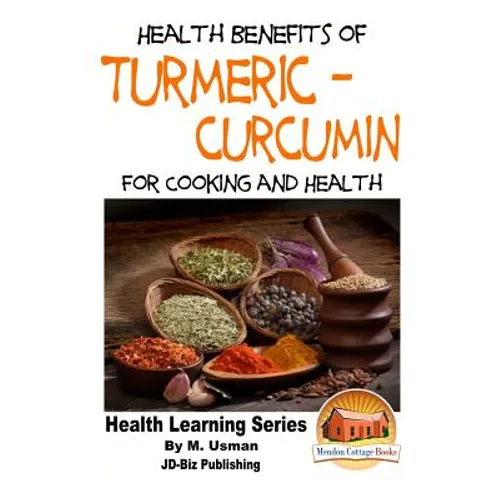 Health Benefits of Turmeric - Curcumin For Cooking and Health