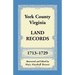 York County, Virginia Land Records, 1713-1729