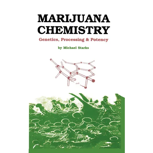 Marijuana Chemistry: Genetics, Processing, Potency