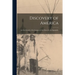 Discovery of America: an Out-growth of the Conquest of the Moors by the Spaniards.