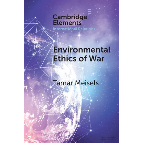 Environmental Ethics of War