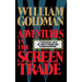 Adventures in the Screen Trade
