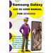 Samsung Galaxy A35 5G User Manual For Seniors: A Detailed Step by Step Manual For First Time Setup, Configuration and Usage That Includes Tips, Tricks