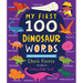 My First 100 Dinosaur Words