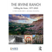 The Irvine Ranch: Fulfilling the Vision, 1977-2025