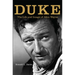 Duke: The Life and Image of John Wayne