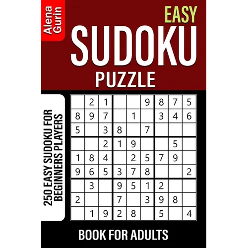 Easy Sudoku Puzzle Book for Adults: 250 Easy Sudoku For Beginners Players
