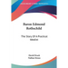 Baron Edmond Rothschild: The Story Of A Practical Idealist