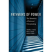 Pathways of Power: The Dynamics of National Policymaking