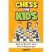 Chess for Kids: Rules, Strategies and Tactics. How To Play Chess in a Simple and Fun Way. From Begginner to Champion Guide