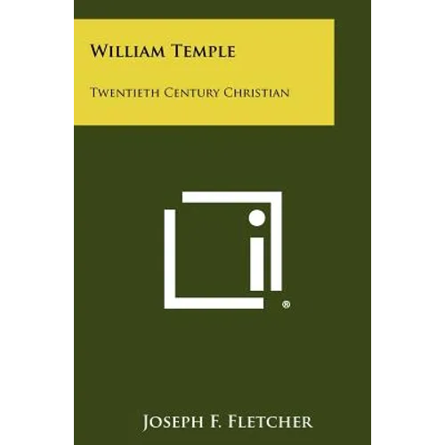 William Temple: Twentieth Century Christian