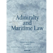 Admiralty and Maritime Law Volume 2