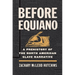 Before Equiano: A Prehistory of the North American Slave Narrative