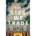 The Lies We Trade