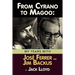 From Cyrano to Magoo: My Years with Jose Ferrer and Jim Backus