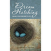 Dream Hatching: Bring Your Dream to Life