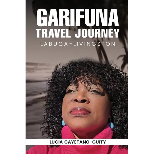 Garifuna Travel Journey
