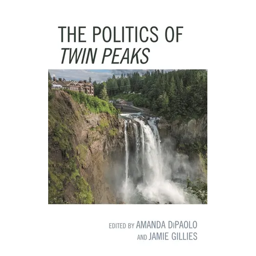 The Politics of Twin Peaks