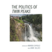 The Politics of Twin Peaks