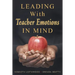 Leading With Teacher Emotions in Mind