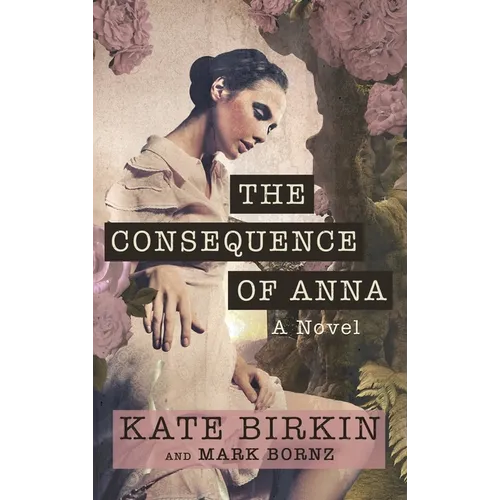 The Consequence of Anna